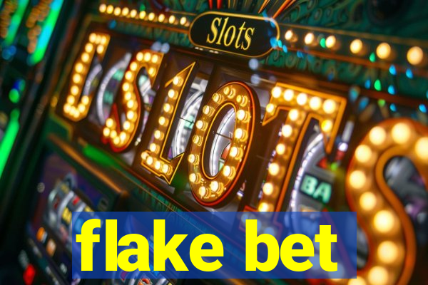 flake bet